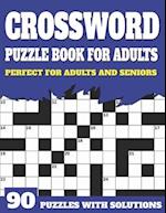 Crossword Puzzle Book For Adults: Crossword Book For Adult Parents And Senior Grandparents With Large Print Puzzles And Solutions To Enjoy Traveling A