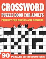 Crossword Puzzle Book For Adults: Large Print Sunday Enjoying Crossword Puzzles For Senior Parents And Grandparents With Solutions 