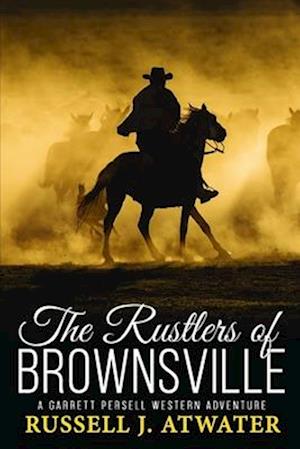 The Rustlers of Brownsville