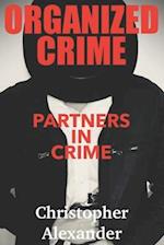 Organized Crime: Partners in Crime 