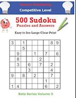 500 Competitive Sudoku Puzzles and Answers Beta Series Volume 5