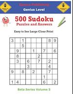 500 Genius Sudoku Puzzles and Answers Beta Series Volume 5