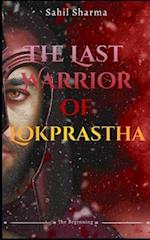 The Last Warrior of Lokprastha 