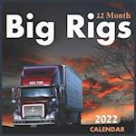 Big Rigs 12 Month CALENDAR 2022