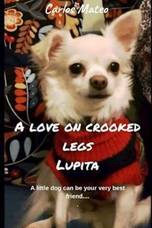 A love on crooked legs Lupita