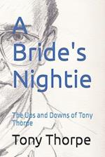 A Bride's Nightie: The Ups and Downs of Tony Thorpe 