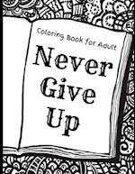 Coloring Book for Adult : Motivational and Inspirational Sayings Coloring Book for Adult Relaxation and Stress 