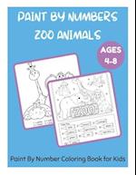 Paint By Numbers Zoo Animals Ages 4-8 - Paint By Number Coloring Book for Kids 