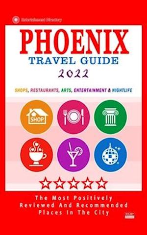 Phoenix Travel Guide 2022