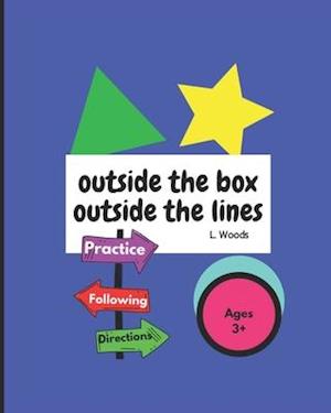 Outside the Box, Outside the Lines: Practice Following Directions