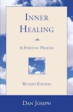 Inner Healing: A Spiritual Process