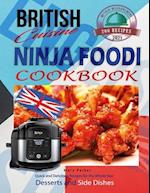 British Cuisine Ninja Foodi Cookbook UK: Quick and Delicious Recipes For the Whole Year incl. Desserts and Side Dishes 