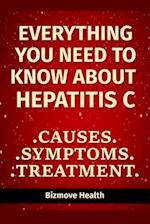 Everything you need to know about Hepatitis C