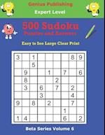 500 Expert Sudoku Puzzles and Answers Beta Series Volume 6