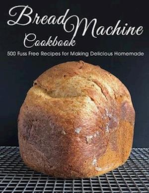 Bread Machine Cookbook