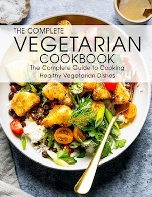 The Complete Vegetarian Cookbook