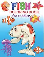 Fish Coloring Book For Toddlers: perfect fish activity coloring book for kids 