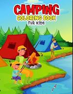 Camping Coloring Book for Kids: Fun and Relaxing Coloring Activity Book for Boys, Girls, Toddler, Preschooler & Kids | Ages 4-8 