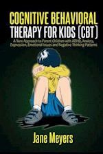 Cognitive Behavioral Therapy for Kids (CBT)