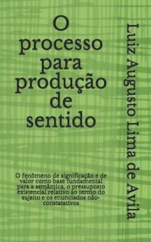 O processo para produção de sentido