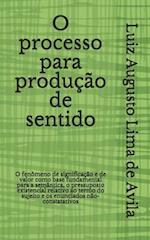 O processo para produção de sentido