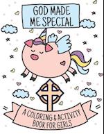 God Made Me Special: A Coloring & Activity Book for Girls: Coloring Pages Bible Verses and Christian Images 