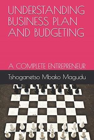 Understanding Business Plan and Budgeting