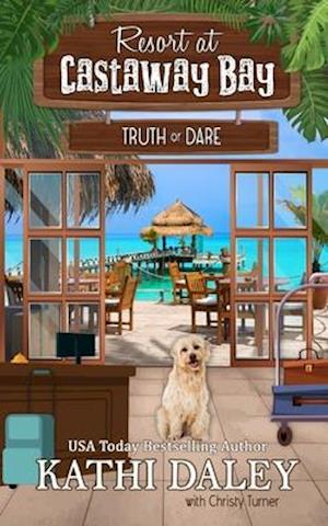 Resort at Castaway Bay: Truth or Dare