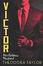 Victor: Her Ruthless Husband: The VICTOR Trilogy Book 3 