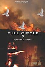 Full Circle 3 Lost in Mayhem