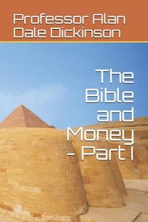 The Bible and Money - Part I