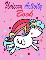 unicorn activity Coloring book for kids ages 4-8: Fun book and activity pages for 4-8 year old kids Featuring Happy Smiling Unicorn For home or travel