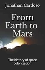 From Earth to Mars : The history of space colonization 