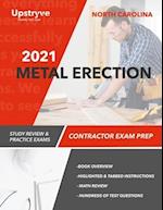 2021 North Carolina Metal Erection Contractor Exam Prep: Study Review & Practice Exams 