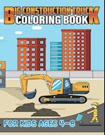 Big Construction Truck Coloring Book for Kids Ages 4-8