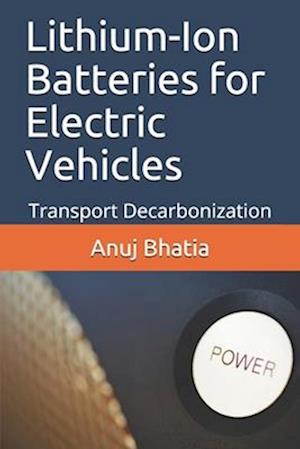 Lithium-Ion Batteries for Electric Vehicles