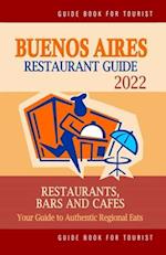 Buenos Aires Restaurant Guide 2022