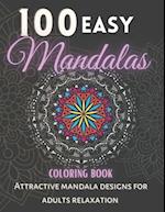 100 Easy Mandalas Coloring Book.