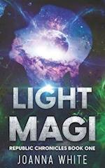 Light Magi: Republic Chronicles Book One 