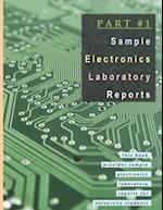 Part #1: Sample Electronics Laboratory Reports 