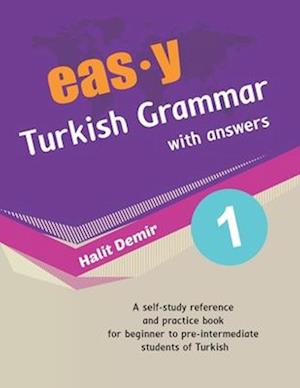 easy Turkish Grammar with answers: an innovative way of teaching Turkish