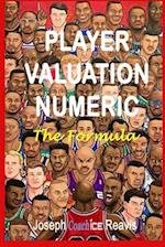 PLAYER VALUATION NUMERIC: The Formula 