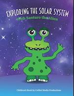 Exploring the Solar System With Santuro the Alien 