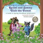 Rachel and Sammy Visit the Forest : A Guide to Spring Woodland Wildflowers 