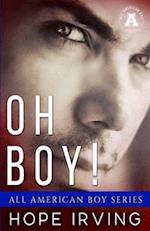 Oh Boy!: All-American Boy series 