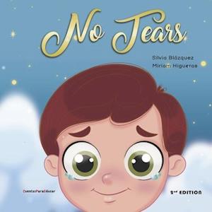 No Tears (second edition): A story about tantrums and emotions