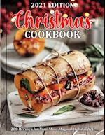 CHRISTMAS COOKBOOK: 200 Recipes for Your Most Magical Holiday Yet! 
