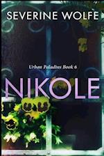 Nikole: Urban Paladins Book 6 