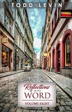 Reflections of His Word - Volume Eight 