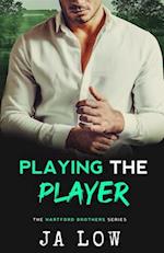 Playing the Player: Falling for Best friend's sister. 
